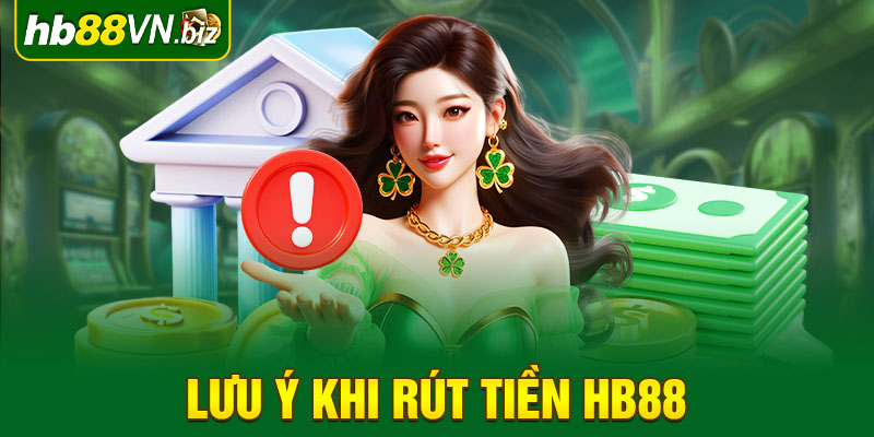 Làm sao để đảm bảo an toàn khi rút tiền HB88