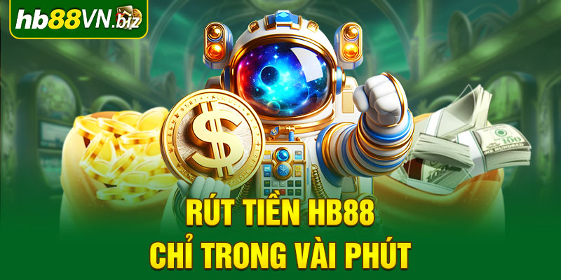 HB88 cung cấp quy trình rút tiền cực dễ